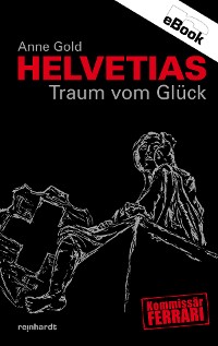 Cover Helvetias Traum vom Glück