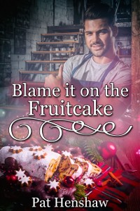 Cover Blame It on the Fruitcake