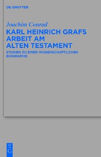Cover Karl Heinrich Grafs Arbeit am Alten Testament