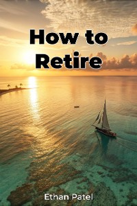 Cover How to Retire