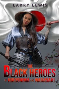 Cover Black Heroes of Hiroshima and Nagasaki