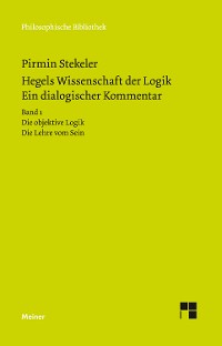 Cover Hegels Wissenschaft der Logik. Ein dialogischer Kommentar. Band 1
