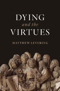 Cover Dying and the Virtues