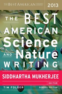 Cover Best American Science and Nature Writing 2013