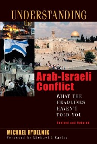 Cover Understanding the Arab-Israeli Conflict