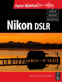 Cover Nikon DSLR: The Ultimate Photographer''s Guide