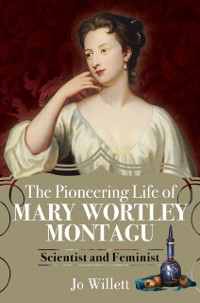 Cover Pioneering Life of Mary Wortley Montagu