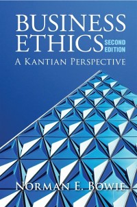 Cover Business Ethics: A Kantian Perspective