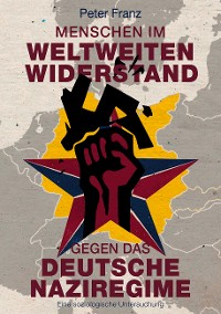 Cover Menschen im weltweiten Widerstand gegen das deutsche Naziregime