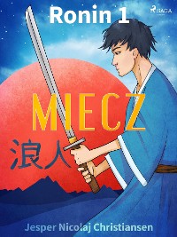 Cover Ronin 1 - Miecz