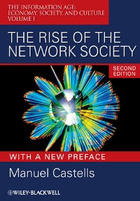 Cover The Rise of the Network Society, with a New Preface