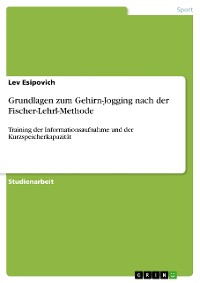 Cover Grundlagen zum Gehirn-Jogging nach der Fischer-Lehrl-Methode