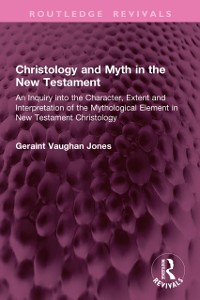 Cover Christology and Myth in the New Testament