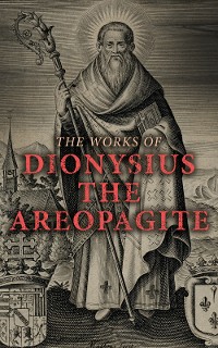 Cover The Works of Dionysius the Areopagite