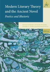 Cover Modern Literary Theory and the Ancient Novel
