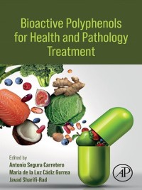 Cover Bioactive Polyphenols for Health and Pathology Treatment