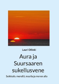 Cover Aura ja Suursaaren sukellusvene