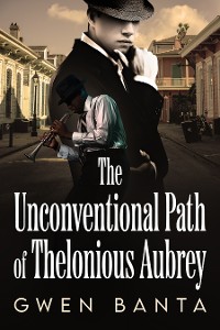 Cover The Unconventional Path of Thelonious Aubrey