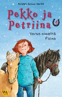 Cover Pekko ja Petriina 4: Varsa nimeltä Fiona