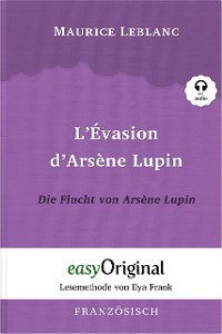 Cover L'Évasion d’Arsène Lupin / Die Flucht von Arsène Lupin (mit Audio)