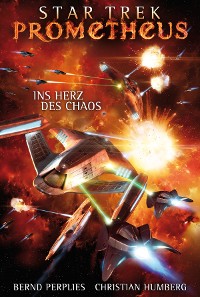 Cover Star Trek - Prometheus 3: Ins Herz des Chaos