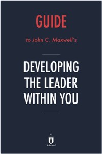 Cover Guide to John C. Maxwell's Developing the Leader Within You