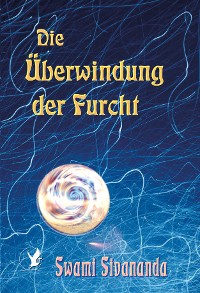 Cover Die Überwindung der Furcht