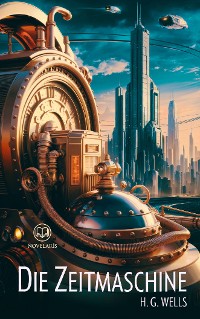 Cover H. G. Wells: Die Zeitmaschine