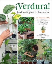 Cover ¡Verdura! – Jardinería para tu bienestar / ¡Verdura! – Living a Garden Life (Spanish Edition)