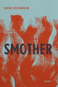 Cover Smother: Poems