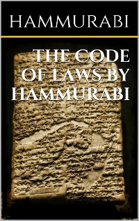 Cover The code of laws by Hammurabi