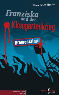 Cover Franziska und der Kleingartenkrieg