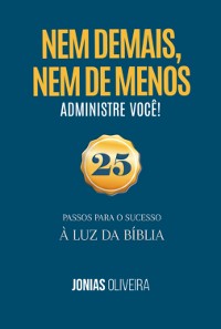 Cover Nem De Mais, Nem De Menos: Administre Você