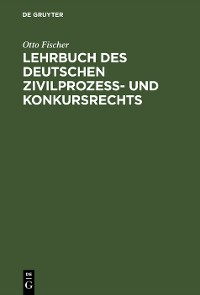 Cover Lehrbuch des deutschen Zivilprozeß- und Konkursrechts