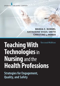 Cover Teaching with Technologies in Nursing and the Health Professions