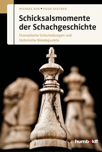 Cover Schicksalsmomente der Schachgeschichte