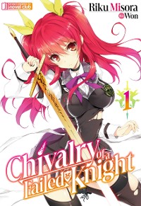 Cover Chivalry of a Failed Knight: Volume 1