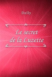 Cover Le secret de la Luzette