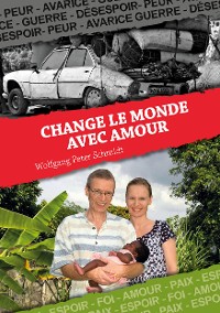 Cover Change le monde avec Amour