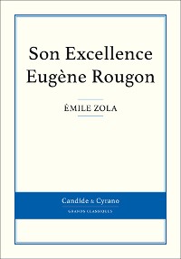 Cover Son Excellence Eugène Rougon