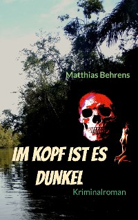 Cover Im Kopf ist es dunkel