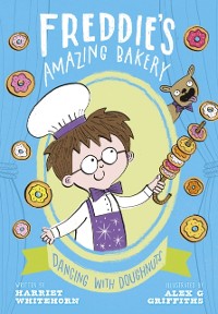 Cover Freddie's Amazing Bakery: Dancing with Doughnuts