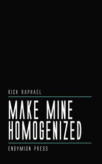 Cover Make Mine Homogenized