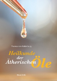 Cover Heilkunde der Ätherischen Öle