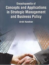 Cover Encyclopaedia Of Concepts And Applications In Strategic Management And Business Policy (Essentials Methods Of Strategic Management And Business Policy)
