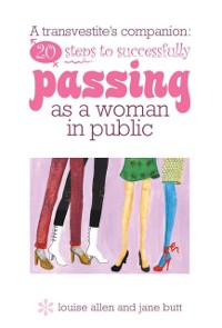 Cover 20 steps to successfully passing as a woman in public