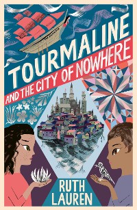 Cover Tourmaline and the City of Nowhere