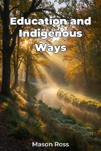 Cover Education and Indigenous Ways