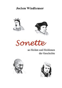 Cover Sonette an Heldinnen und Helden der Geschichte