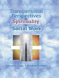 Cover Transpersonal Perspectives on Spirituality in Social Work